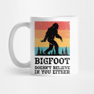 Bigfoot Doesn&amp;#39;t Believe in You Either Funny Sasquatch for Boys Men Girls Women Kids Mug